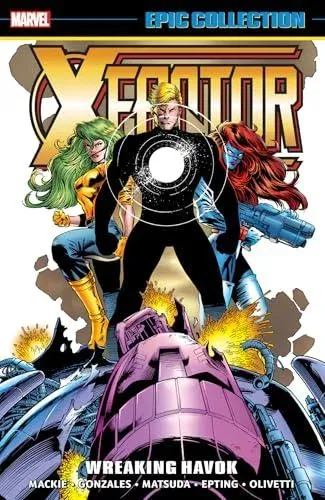 X-Factor Epic Collection: Wreaking Havok