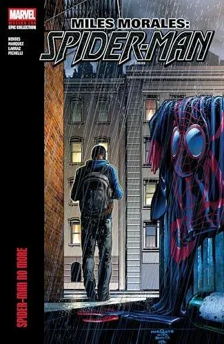 Miles Morales: Spider-Man Modern Era Epic Collection - Spider-Man No More
