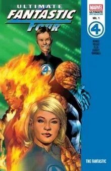Ultimate Fantastic Four Epic Collection: The Fantastic