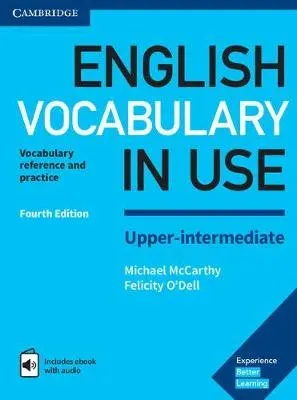 English Vocabulary in Use Upper-Intermediate Book with Answers and Enhanced eBook : Vocabulary Reference and Practice