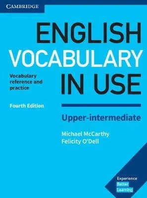 English Vocabulary in Use Upper-Intermediate Book with Answers : Vocabulary Reference and Practice