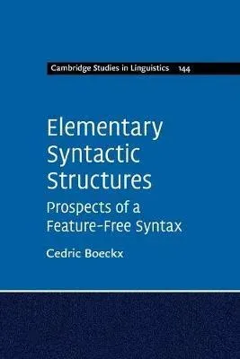 Elementary Syntactic Structures