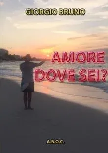 AMORE DOVE SEI?