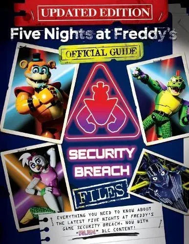 Five Nights at Freddy's: The Security Breach Files - Updated Guide
