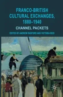 Franco-British Cultural Exchanges, 1880-1940 : Channel Packets