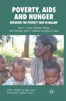 Poverty, AIDS and Hunger : Breaking the Poverty Trap in Malawi