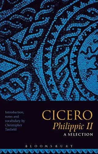 Cicero Philippic II: A Selection
