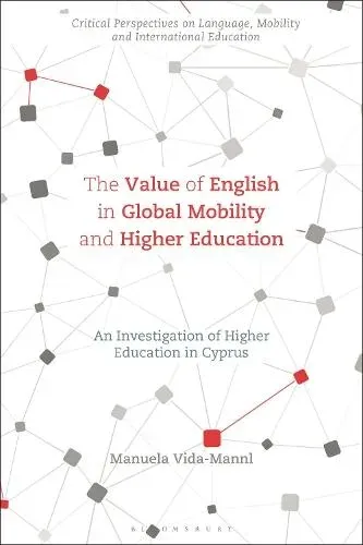 The Value of English in Global Mobility and Higher Education: An Investigation of Higher Education in Cyprus