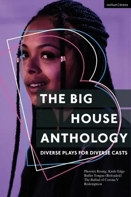 Big House Anthology: Diverse Plays for Diverse Casts