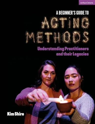 Beginner’s Guide to Acting Methods