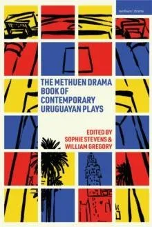 Methuen Drama Book of Contemporary Uruguayan Plays