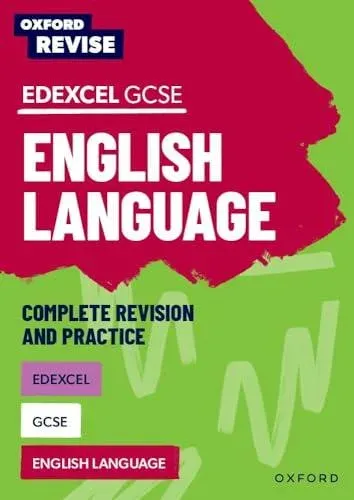 Oxford Revise: Edexcel GCSE English Language Complete Revision and Practice