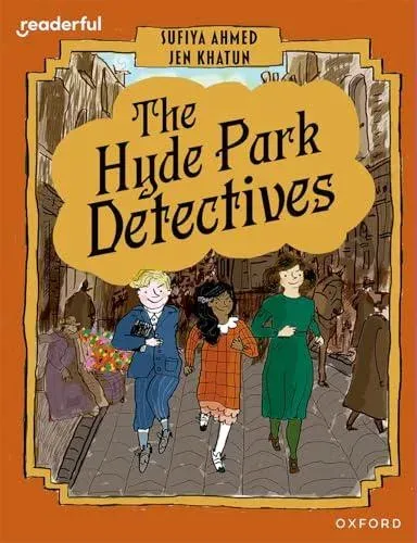 Readerful Books for Sharing: Year 6/Primary 7: The Hyde Park Detectives