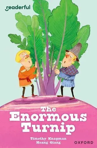 Readerful Independent Library: Oxford Reading Level 7: The Enormous Turnip