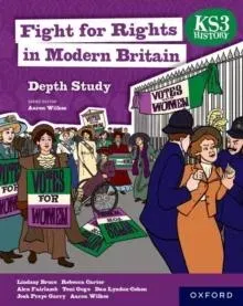 KS3 Depth Studies: Fight for Rights in Modern Britain Student Book