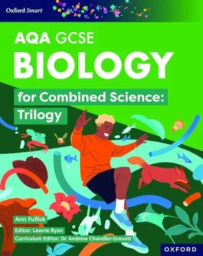 Oxford Smart AQA GCSE Sciences: Biology for Combined Science (Trilogy) Student Book
