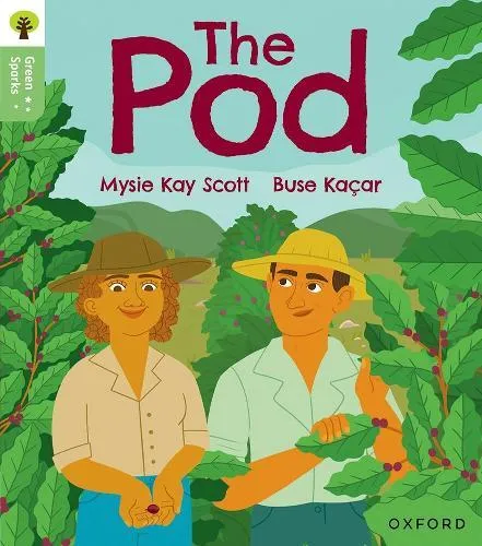 Oxford Reading Tree Green Sparks: Level 2: The Pod