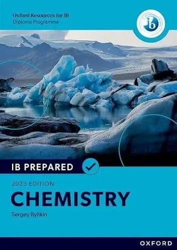 Oxford Resources for IB Diploma Programme: IB Prepared: Chemistry 2023 Edition (Print & Digital Book)