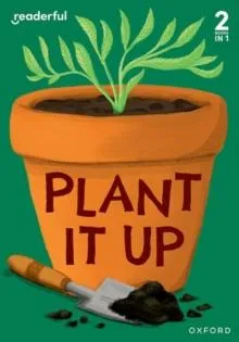 Readerful Rise: Oxford Reading Level 3: Plant It Up