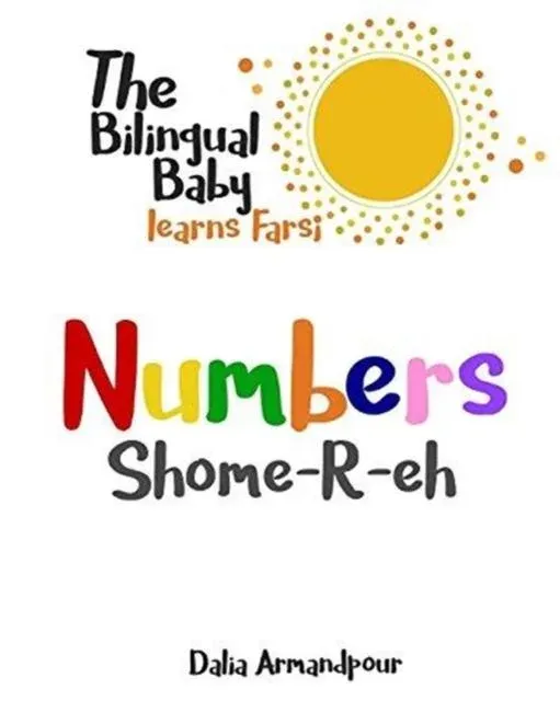 The Bilingual Baby Learns Farsi: Numbers