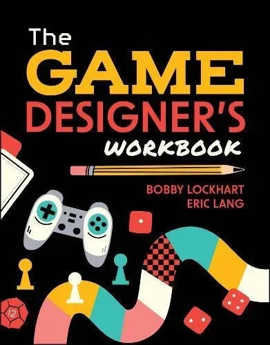 Game Designer's Workbook