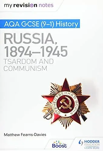 My Revision Notes: AQA GCSE (9–1) History: Russia, 1894–1945: Tsardom and communism