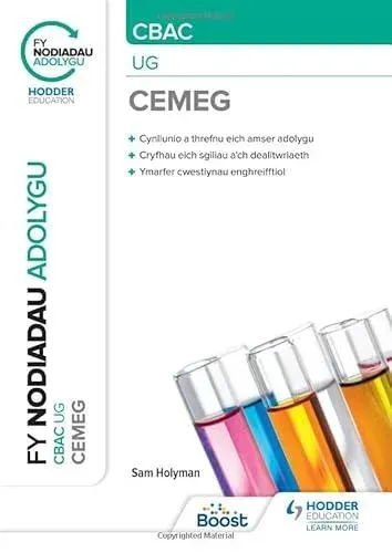Fy Nodiadau Adolygu: CBAC Cemeg UG (My Revision Notes: WJEC/Eduqas AS/A-Level Year 1 Chemistry)