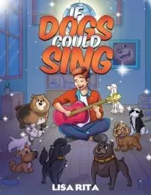 If Dogs Could Sing