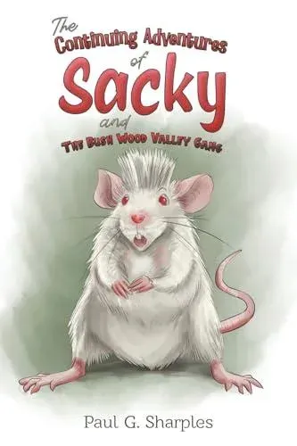 Continuing Adventures of Sacky and The Bush Wood Valley Gang