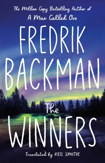 The Winners : From the instant international bestselling author of My Friends