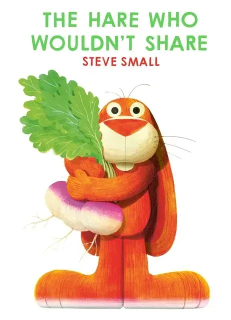 The Hare Who Wouldn't Share : a perfect Easter gift!