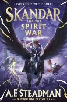 Skandar and the Spirit War : Unmissable finale to the adventure series that everyone is talking about!