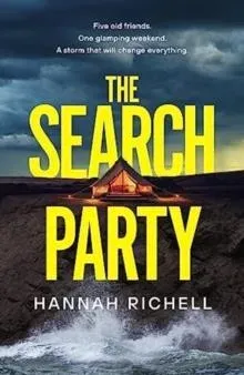 The Search Party : the GRIPPING and SUSPENSFUL destination crime thriller