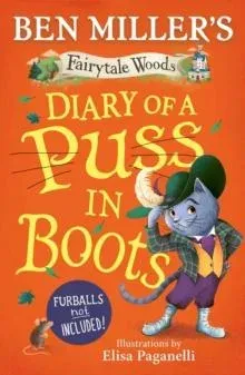 Diary of a Puss in Boots : Your favourite fairytales from million-copy selling Ben Miller