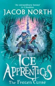 The Frozen Curse : The second title in this BREATHTAKING fantasy series