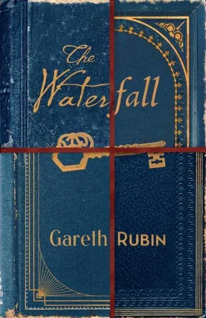 The Waterfall : A beguiling and intricate mystery from Sunday Times bestselling author Gareth Rubin