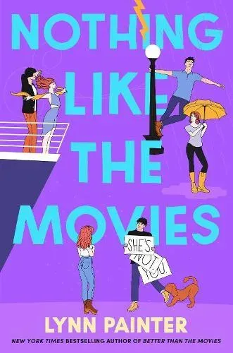 Nothing Like the Movies : fall back in love with dream romance in this instant no. 1 bestseller
