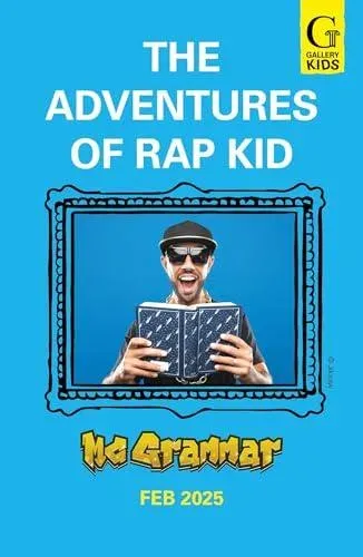 The Adventures of Rap Kid : A hilarious, high-energy new series from the viral rapping social media sensation