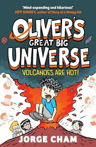 Oliver's Great Big Universe: Volcanoes are Hot! : A Times Children's Book of the Week