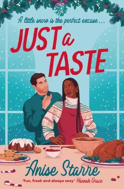 Just a Taste : A feel-good, funny and delightfully delicious Christmas romance from the author of ONE WEEK IN PARADISE