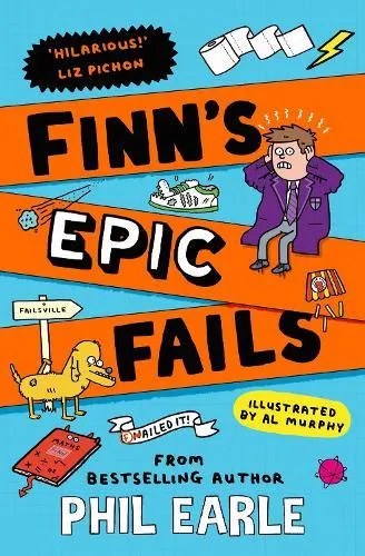 Finn's Epic Fails : The hilarious new series packed with school fails, friendship, pranks and chaos!