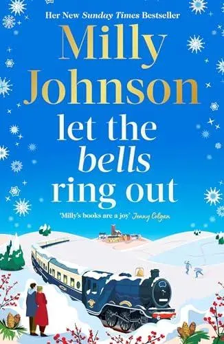 Let the Bells Ring Out : the brilliant new escapist festive novel from the bestselling author of I Wish It Could Be Christmas Every Day