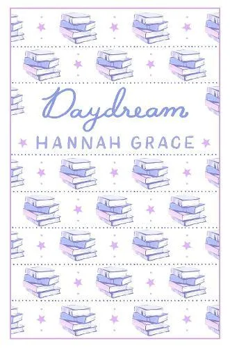 Daydream: Deluxe Edition Hardcover : The #1 global and Sunday Times bestselling author of ICEBREAKER and WILDFIRE