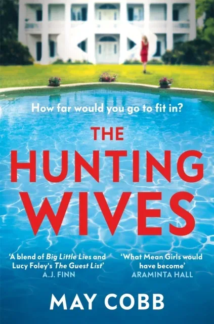 The Hunting Wives : Deliciously thrilling, now a major ITV series!