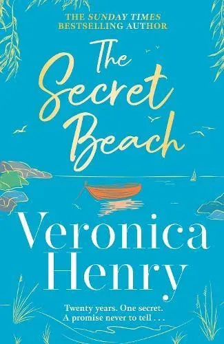 The Secret Beach : The stunning, escapist and gorgeously romantic new novel from the Sunday Times bestselling author