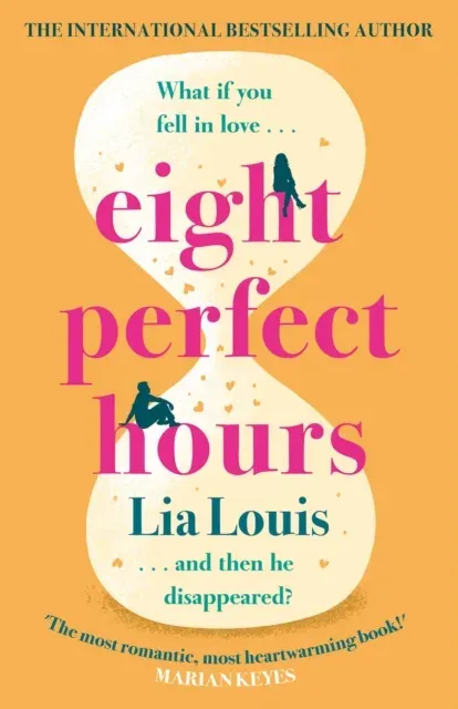 Eight Perfect Hours : The heartwarming and romantic love story everyone is falling for!
