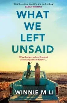 What We Left Unsaid : The new gripping and unputdownable must-read novel of 2026!