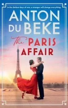The Paris Affair : Escape with the uplifting, romantic book from Strictly Come Dancing star Anton Du Beke