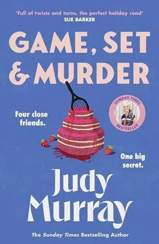 Game, Set & Murder : The deliciously gripping new cosy murder mystery you won't be able to put down!