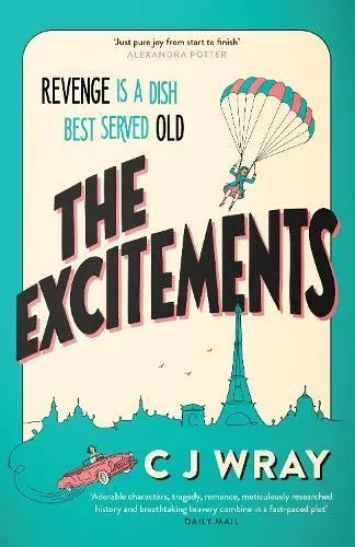 The Excitements : Two sprightly ninety-year-olds seek revenge in this feelgood mystery for fans of Richard Osman